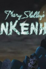 Watch Mary Shelley's Frankenhole Alluc