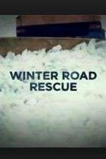 Watch Winter Road Rescue Alluc