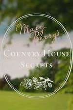 Watch Mary Berry's Country House Secrets Alluc