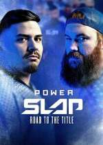 Watch Power Slap: Road to the Title Alluc