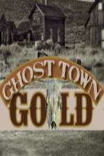 Watch Ghost Town Gold Alluc