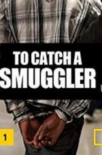 to catch a smuggler tv poster