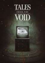 Watch Tales From The Void Alluc