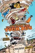 Watch Mike Judge Presents: Tales from the Tour Bus Alluc