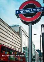 Watch Alluc The Tube: Keeping London Moving Online