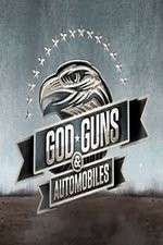 Watch Gods, Guns, and Automobiles Alluc