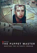 Watch The Puppet Master: Hunting the Ultimate Conman Alluc
