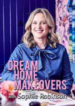 Watch Dream Home Makeovers with Sophie Robinson Alluc