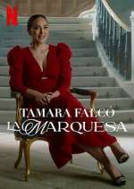 Watch Tamara Falcó: La Marquesa Alluc