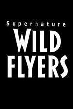 Watch Supernature - Wild Flyers Alluc