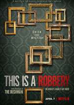 Watch This is a Robbery: The World's Biggest Art Heist Alluc