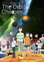 Watch The Orbital Children Alluc