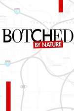 Watch Botched by Nature Alluc