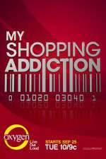 Watch My Shopping Addiction Alluc