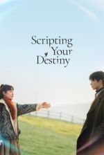 Watch Scripting Your Destiny Alluc
