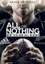 Watch All or Nothing: New Zealand All Blacks Alluc