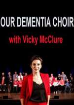Watch Our Dementia Choir with Vicky Mcclure Alluc