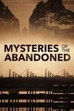 Watch Mysteries of the Abandoned Alluc