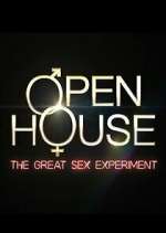 Watch Open House: The Great Sex Experiment Alluc