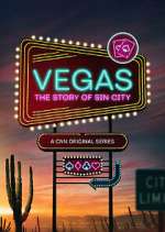 Watch Vegas: The Story of Sin City Alluc