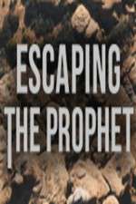Watch Escaping The Prophet Alluc