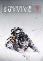 Watch So You Think You'd Survive? Alluc