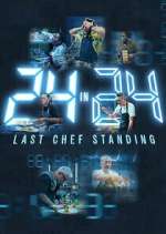 Watch Alluc 24 in 24: Last Chef Standing Online