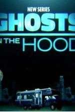 Watch Ghosts in the Hood Alluc