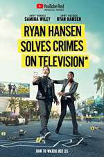 Watch Ryan Hansen Solves Crimes on Television Alluc