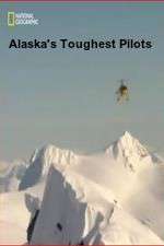 Watch Alaska's Toughest Pilots Alluc