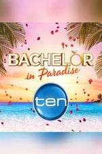 Watch Bachelor in Paradise Australia Alluc