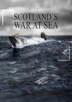 Watch War at Sea: Scotland's Story Alluc