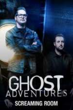 Watch Ghost Adventures: Screaming Room Alluc