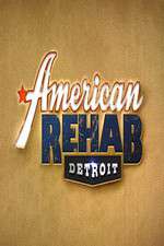 Watch American Rehab: Detroit Alluc