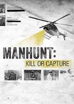 Watch Manhunt: Kill or Capture Alluc