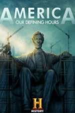 Watch America: Our Defining Hours Alluc