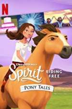 Watch Spirit Riding Free: Pony Tales Alluc