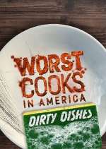 Watch Worst Cooks in America: Dirty Dishes Alluc