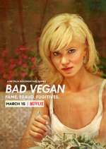 Watch Bad Vegan: Fame. Fraud. Fugitives. Alluc