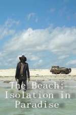 Watch The Beach: Isolation in Paradise Alluc