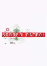 Watch Border Patrol Alluc