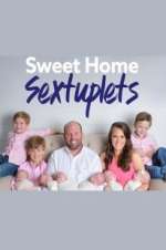 Watch Sweet Home Sextuplets Alluc