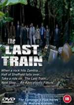 Watch The Last Train Alluc