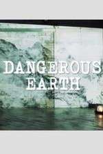 Watch Dangerous Earth Alluc