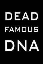 Watch Dead Famous DNA Alluc