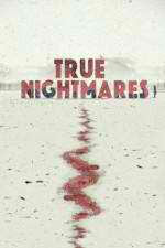 Watch True Nightmares Alluc