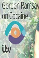 Watch Gordon Ramsay on Cocaine Alluc