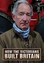 Watch How the Victorians Built Britain Alluc