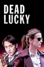 Watch Dead Lucky Alluc