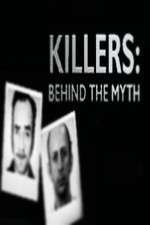 Watch Killers Behind the Myth Alluc